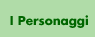 I Personaggi